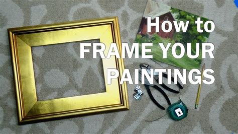 How to Frame an Oil Painting: A Detailed Guide with Multiple Perspectives